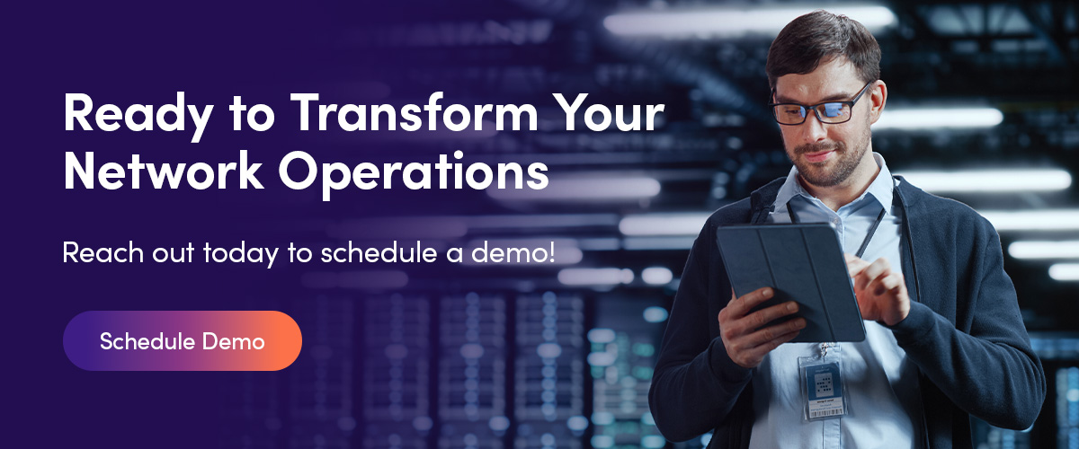 Ready to transform your network operations