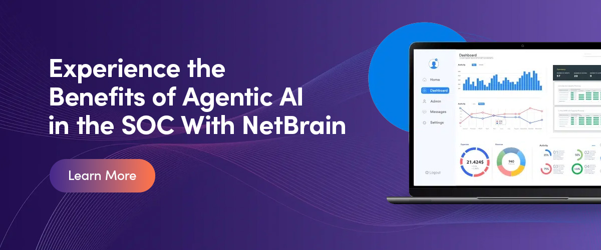03 Experience the Benefits of Agentic AI in the SOC With NetBrain